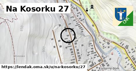 Na Kosorku 27, Lendak