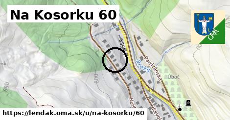 Na Kosorku 60, Lendak