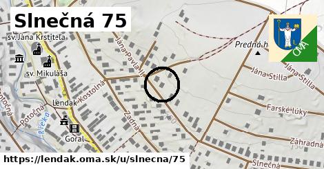 Slnečná 75, Lendak