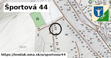 Športová 44, Lendak