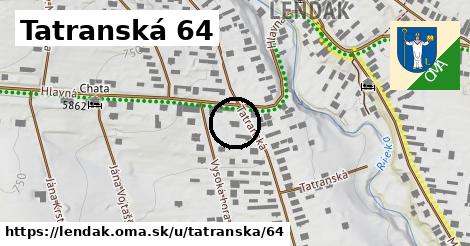 Tatranská 64, Lendak