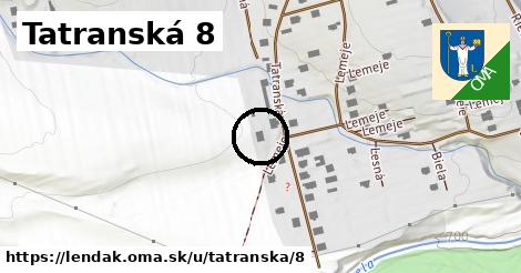 Tatranská 8, Lendak