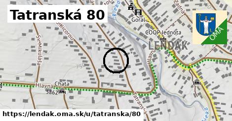 Tatranská 80, Lendak