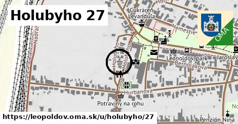 Holubyho 27, Leopoldov