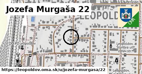 Jozefa Murgaša 22, Leopoldov