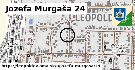 Jozefa Murgaša 24, Leopoldov