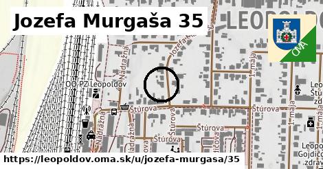 Jozefa Murgaša 35, Leopoldov