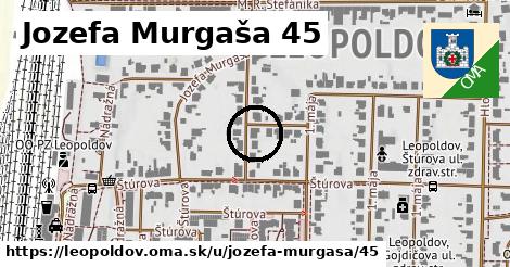 Jozefa Murgaša 45, Leopoldov