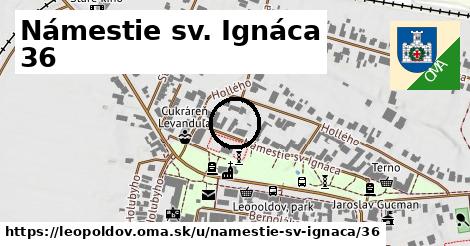 Námestie sv. Ignáca 36, Leopoldov