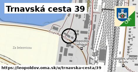 Trnavská cesta 39, Leopoldov