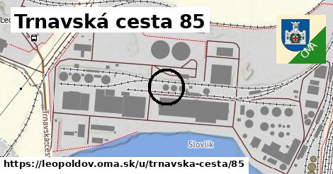 Trnavská cesta 85, Leopoldov