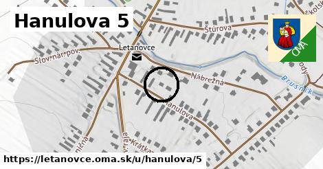 Hanulova 5, Letanovce