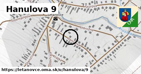 Hanulova 9, Letanovce