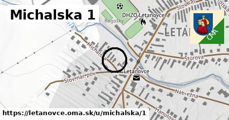 Michalska 1, Letanovce