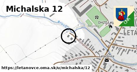 Michalska 12, Letanovce