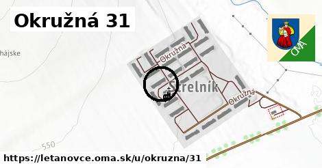 Okružná 31, Letanovce
