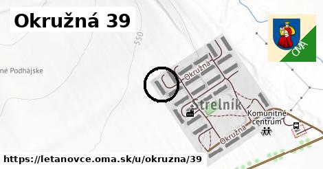 Okružná 39, Letanovce