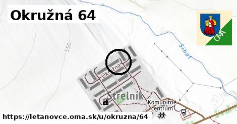 Okružná 64, Letanovce
