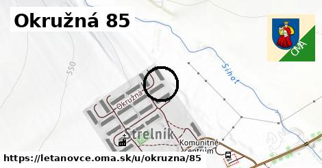 Okružná 85, Letanovce