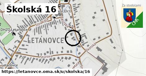 Školská 16, Letanovce