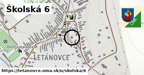 Školská 6, Letanovce