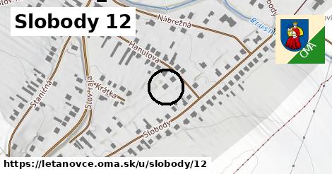 Slobody 12, Letanovce