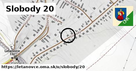 Slobody 20, Letanovce