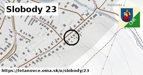 Slobody 23, Letanovce