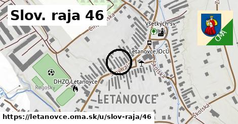 Slov. raja 46, Letanovce