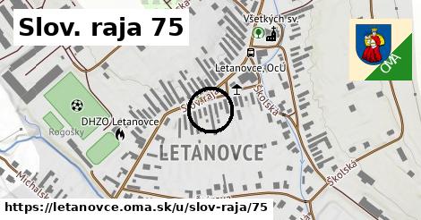 Slov. raja 75, Letanovce