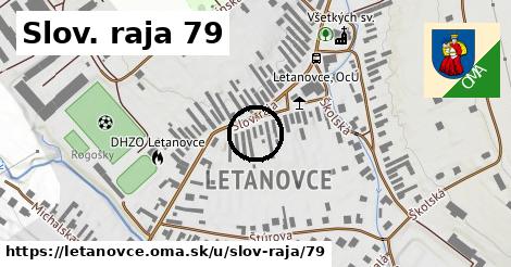 Slov. raja 79, Letanovce