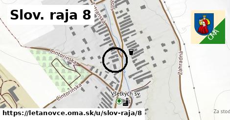Slov. raja 8, Letanovce