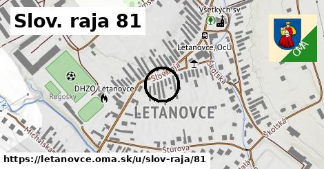 Slov. raja 81, Letanovce