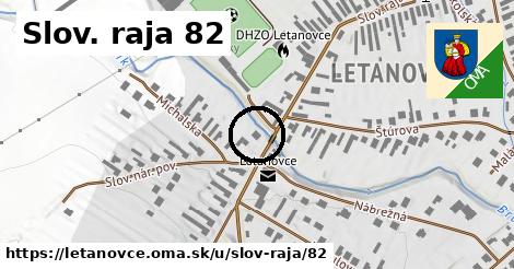 Slov. raja 82, Letanovce