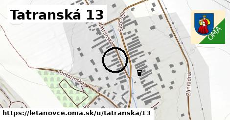 Tatranská 13, Letanovce