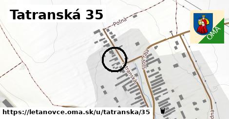 Tatranská 35, Letanovce