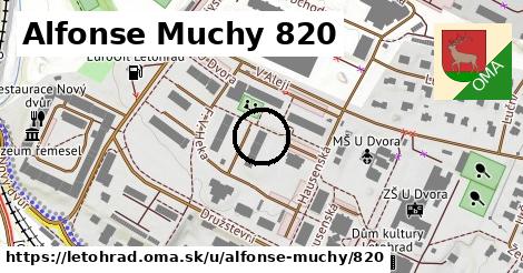 Alfonse Muchy 820, Letohrad