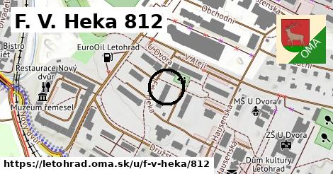 F. V. Heka 812, Letohrad