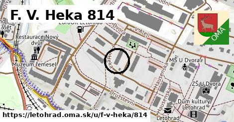 F. V. Heka 814, Letohrad