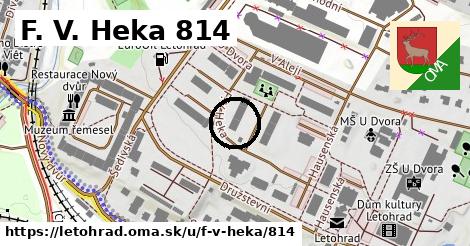 F. V. Heka 814, Letohrad