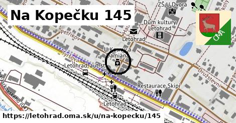 Na Kopečku 145, Letohrad