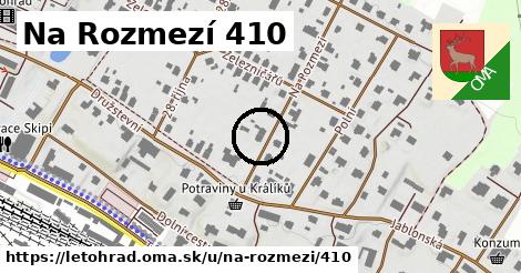 Na Rozmezí 410, Letohrad