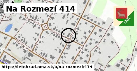 Na Rozmezí 414, Letohrad