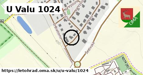 U Valu 1024, Letohrad