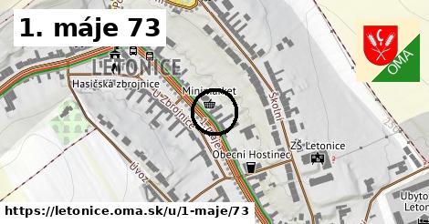 1. máje 73, Letonice