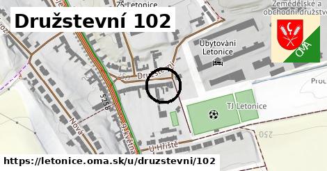 Družstevní 102, Letonice