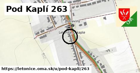 Pod Kaplí 263, Letonice