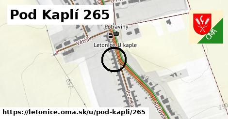 Pod Kaplí 265, Letonice