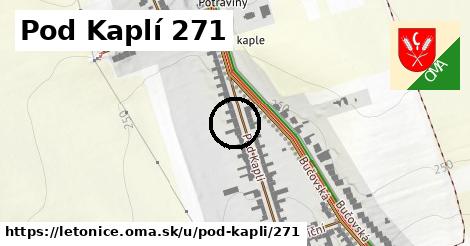 Pod Kaplí 271, Letonice