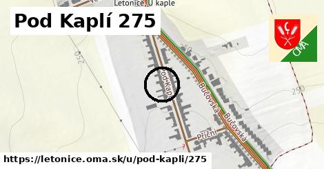 Pod Kaplí 275, Letonice